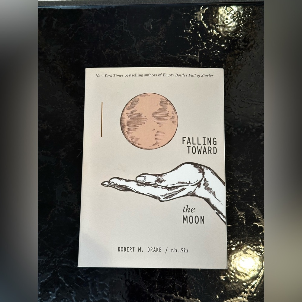 Falling Toward the Moon Book by Robert M. Drake and r.h. Sin